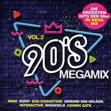 90s Megamix Vol.2 - Die Grossten Hits (2020) MP3